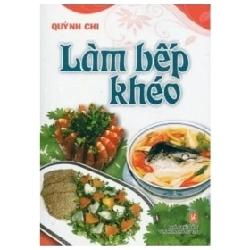 Làm Bếp Khéo - Làm Bếp Khéo
