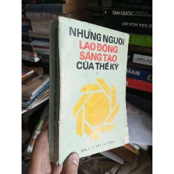 Những người lao động sáng tạo của thế kỷ tập 2 1999 Sách kiến thức tổng hợp KSX1004