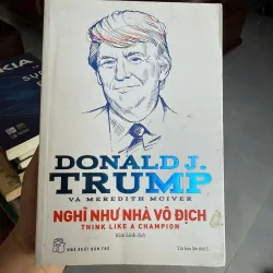 Nghĩ Như Nhà Vô Địch – Donald J. Trump | Think Like A Champion- K2 994357