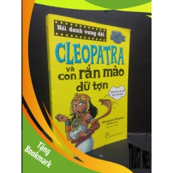 (TẶNG BOOKMARK) Cleopatra và con rắn mào dữ tợn Margaret Simpson 2016 mới 70% ố vàng RBK1604 truyện thiếu nhi