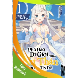 (TẶNG BOOKMARK) Phá Đảo Dị Giới Cùng Nữ Thần Không Tín Đồ Tập 1 - Isle Osaki - 2023