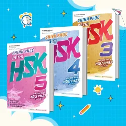 Sách - Combo 3 cuốn: Chinh phục đề thi HSK 3 - HSK 4 - HSK 5 (Kèm giải thích ngữ pháp chi tiết) - Megabooks - NENA2509 Blogmeo21025