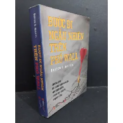[Sách Cũ SCGR] Bước đi ngẫu nhiên trên phố Wall mới 80% ố bẩn 2009 HCM1001 Burton G. Malkiel KINH TẾ - TÀI CHÍNH - CHỨNG KHOÁN