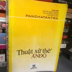 Panchatantra - Thuật xử thế Ấn Độ - Nhiều dịch giả - Văn học / Triết lý sống