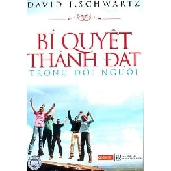 Bí Quyết Thành Đạt Trong Đời Người - David J. Schwartz ASB.PO Oreka Blogmeo 230225
