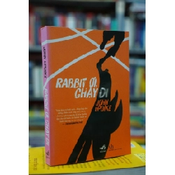 Rabbit ơi chạy đi - John Updike