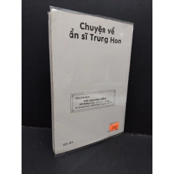 Chuyện về ẩn sĩ Trung Hoa mới 80% bẩn bìa, ố nhẹ 2006 HCM2110 Ngọc Cường LỊCH SỬ - CHÍNH TRỊ - TRIẾT HỌC 305877