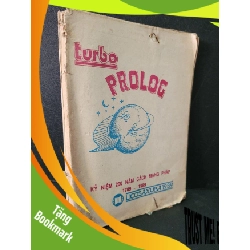 (TẶNG BOOKMARK) Turbo prolog mới 60% bẩn bìa, ố vàng, tróc gáy, có vệt nước, có chữ viết 1989 RBK1604 GIÁO TRÌNH, CHUYÊN MÔN