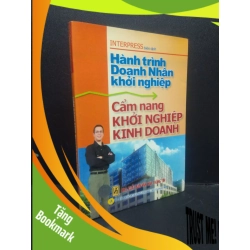 (TẶNG BOOKMARK) Cẩm nang khởi nghiệp kinh doanh Interpress 2007 mới 90% RBK0406 kinh doanh
