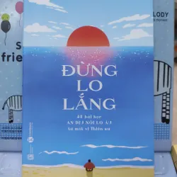 Sách: Đừng lo lắng - TG: Shunmyo Masuno (B1)