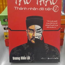 TÀO THÁO - THÁNH NHÂN ĐÊ TIỆN