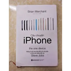 Sách: Câu chuyện IPhone - TG: Brian Merchant (Bìa cứng) 933280