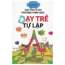 Dạy Con Theo Phương Pháp Đức - Dạy Trẻ Tự Lập - Jedes Kind Kann, Krisen Meistern ASB.PO Oreka Blogmeo 230225