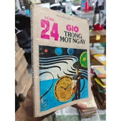 Sống 24 giờ 1 ngày - A. Bennett ( Nguyễn Hiến Lê dịch ) 412642