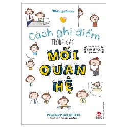 Khám Phá Tâm Lí Học Qua Tranh - Cách Ghi Điểm Trong Các Mối Quan Hệ - Pawpaw Poroduction