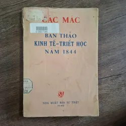 BẢN THẢO KINH TẾ-TRIẾT HỌC NĂM 1844 - CÁC MÁC