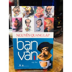 Bạn văn 1- Nguyễn Quang Lập