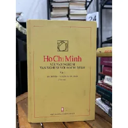 Hồ Chí Minh với văn nghệ sĩ – Văn nghệ sĩ với Hồ Chí Minh (Tập 5) – NXB hội nhà văn 593446