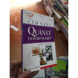 (Sách cũ SCGR) Cẩm nang quản lý doanh nghiệp - Đức Lân 20124 VAVO-AK18 Blogmeo090426