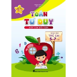 Toán Tư Duy Dành Cho Trẻ Em 5-7 Tuổi 275559