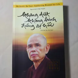 KHÔNG SINH KHÔNG DIỆT ĐỪNG SỢ HÃI