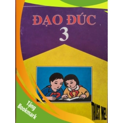 (TẶNG BOOKMARK) ĐẠO ĐỨC 3 - LƯU THU THỦY - 2003 - 36 trang GIÁO KHOA RBK0709
