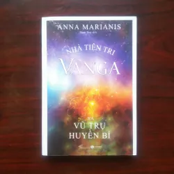 [Sách Tâm Linh] Nhà Tiên Tri Vanga Và Vũ Trụ Huyền Bí (Anna Marianis)
