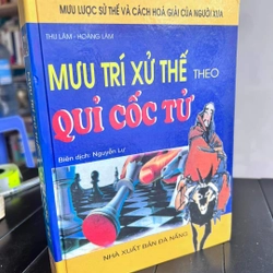 MƯU TRÍ XỬ THẾ THEO QUỈ CỐC TỬ 290438