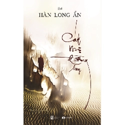 Cát Bụi Đường Bay - Hàn Long Ẩn