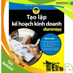 (TẶNG BOOKMARK) Tạo lập kế hoạch kinh doanh for Dummies - Veechi Curtis - 2022 - DUMMIES