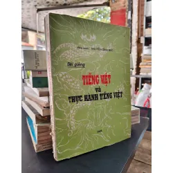 Bài giảng tiếng Việt và thực hành Tiếng Việt - Nguyễn Công Đức