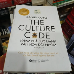 The culture code - Khám phá sức mạnh văn hóa đội nhóm