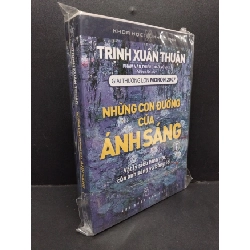 (TẶNG BOOKMARK) Những con đường của ánh sáng tập 1 (có seal) Trịnh Xuân Thuận mới 80% ố vàng RBK.ASB0911