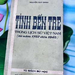 TỈNH BẾN TRE TRONG LỊCH SỬ VIỆT NAM - NGUYỄN DUY OANH