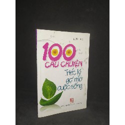 100 câu chuyện triết lý gợi mở cuộc sống mới 90% HCM2112 Oreka-Blogmeo 41364