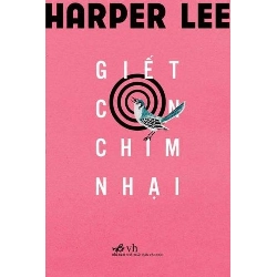 Giết con chim nhại - Harper Lee - 2019 - Đông Tây Rebooks.vn