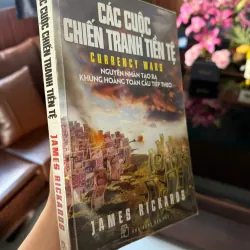 Sách kinh tế tài chính nổi tiếng về khủng hoảng toàn cầu -Các Cuộc Chiến Tranh Tiền Tệ