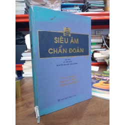 Siêu âm chẩn đoán - Carol M. Rumack, Stephanie R. Wilson, J. William Charboneau ( Võ Tấn Đức, Nguyễn Quang Thái Dương biên dịch )
