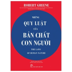 Những Quy Luật Của Bản Chất Con Người - Robert Greene