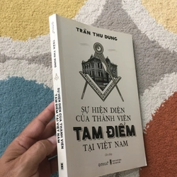 SỰ HIỆN DIỆN CỦA THÀNH VIÊN HỘI TAM ĐIỂM TẠI VIỆT NAM - Trần Thu Dung "Freemasonry" 224311