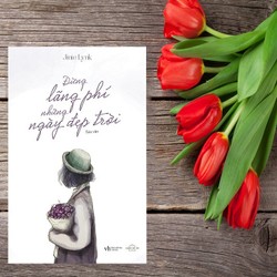 Đừng Lãng Phí Những Ngày Đẹp Trời - Jinie Lynk 192600