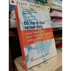 Đổi mới tổ chức và hoạt động của mặt trận tổ quốc và các tổ chức chính trị - xã hội ở nước ta  hiện nay - TS. Thang Văn Phúc, TS. Nguyễn Minh Phương