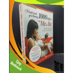 (TẶNG BOOKMARK) Hành trình yêu thương 1000 ngày của mẹ và bé Vương Nguy 2016 mới 60% bẩn bìa tróc bìa tróc gáy ố nhẹ ẩm bìa RBK2704 mẹ và bé