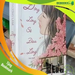 (TẶNG BOOKMARK) Động lòng sẽ đau lòng - Truyện Ngôn Tình - RBK2911-115