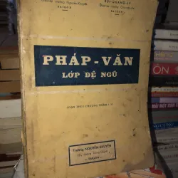 Pháp văn lớp đệ ngũ - Bùi Hữu Sủng - Bùi Quang Ly