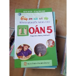 Giúp Em Giải Bài Tập Từ Cơ Bản Đến Nâng Cao Toán 5 - Đặng Tự Lập, Vũ Thị Thu Loan 2007 (Tham khảo - luyện thi) VAVO1304-AK3ST1