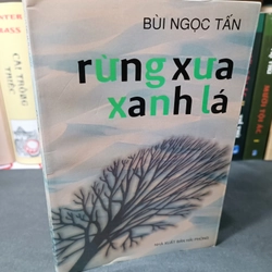 Rừng xưa xanh lá (Bùi Ngọc Tấn) 325533