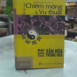 BÍ ẨN CỦA CHIÊM MỘNG & VU THUẬT - ĐẠI VĂN HÓA ĐIỂN TÍCH TRUNG QUỐC