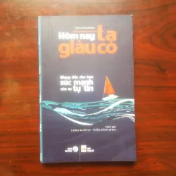[Sách Kinh Tế] Hôm Nay Ta Giàu Có (Tim Sanders)