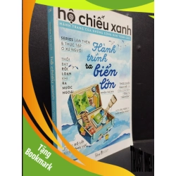 (TẶNG BOOKMARK) Hộ Chiếu Xanh Hành Trang Của Những Công Dân Toàn Cầu mới 80% bẩn bìa 2018 RBK2105 Nhiều Tác Giả SÁCH KỸ NĂNG